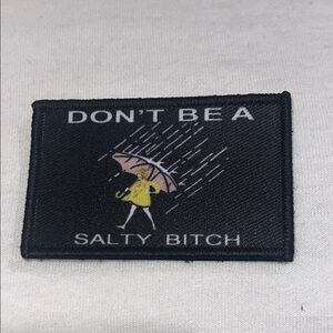 Don’t Be A Salty B*tch Velcro Patch